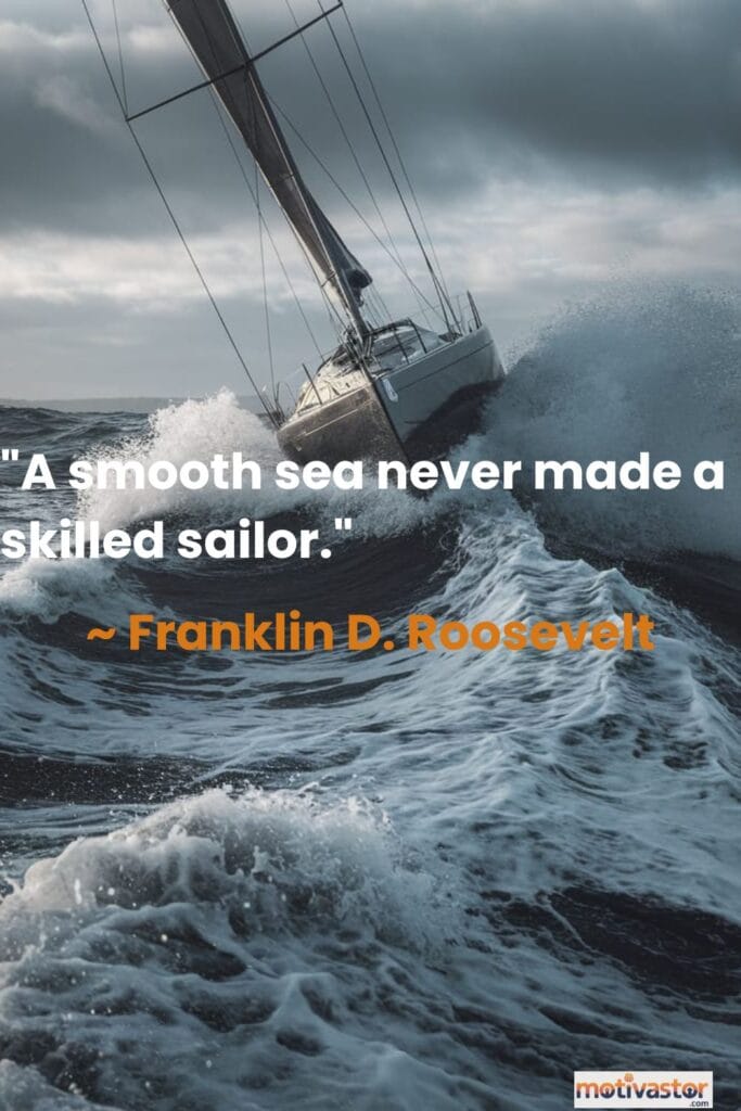 An inspirational quote graphic with the text "A smooth sea never made a skilled sailor" over a dramatic photo of a sailboat on a stormy sea.